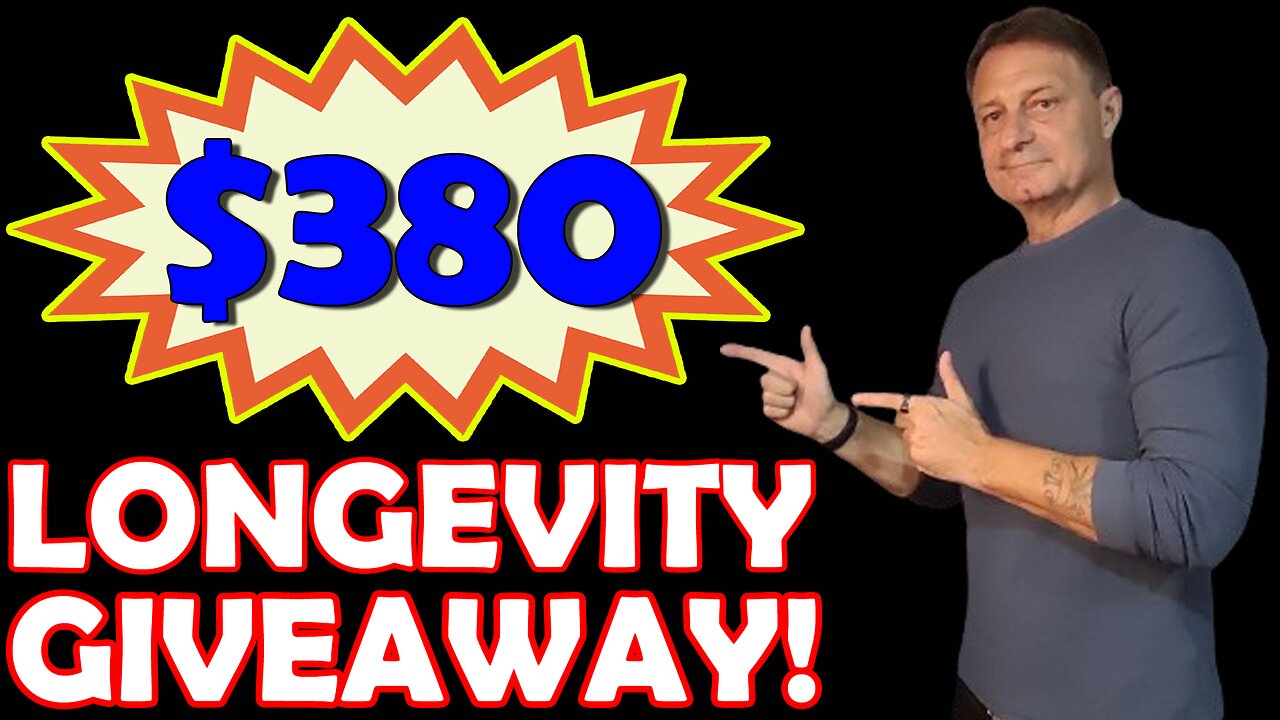 $380 LONGEVITY GIVEAWAY