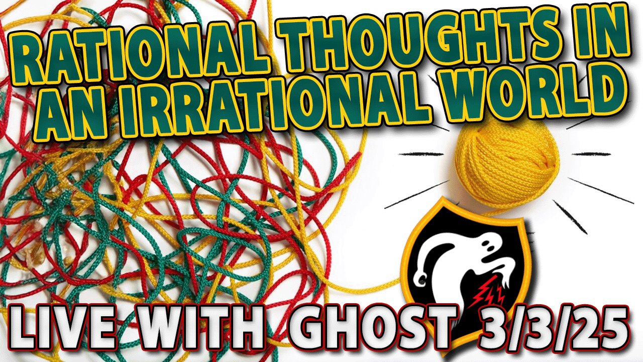 A LIVE Discussion With Ghost | Rational Thoughts In An Irrational World - LIVESTREAM BEFINS AT 8 PM EST