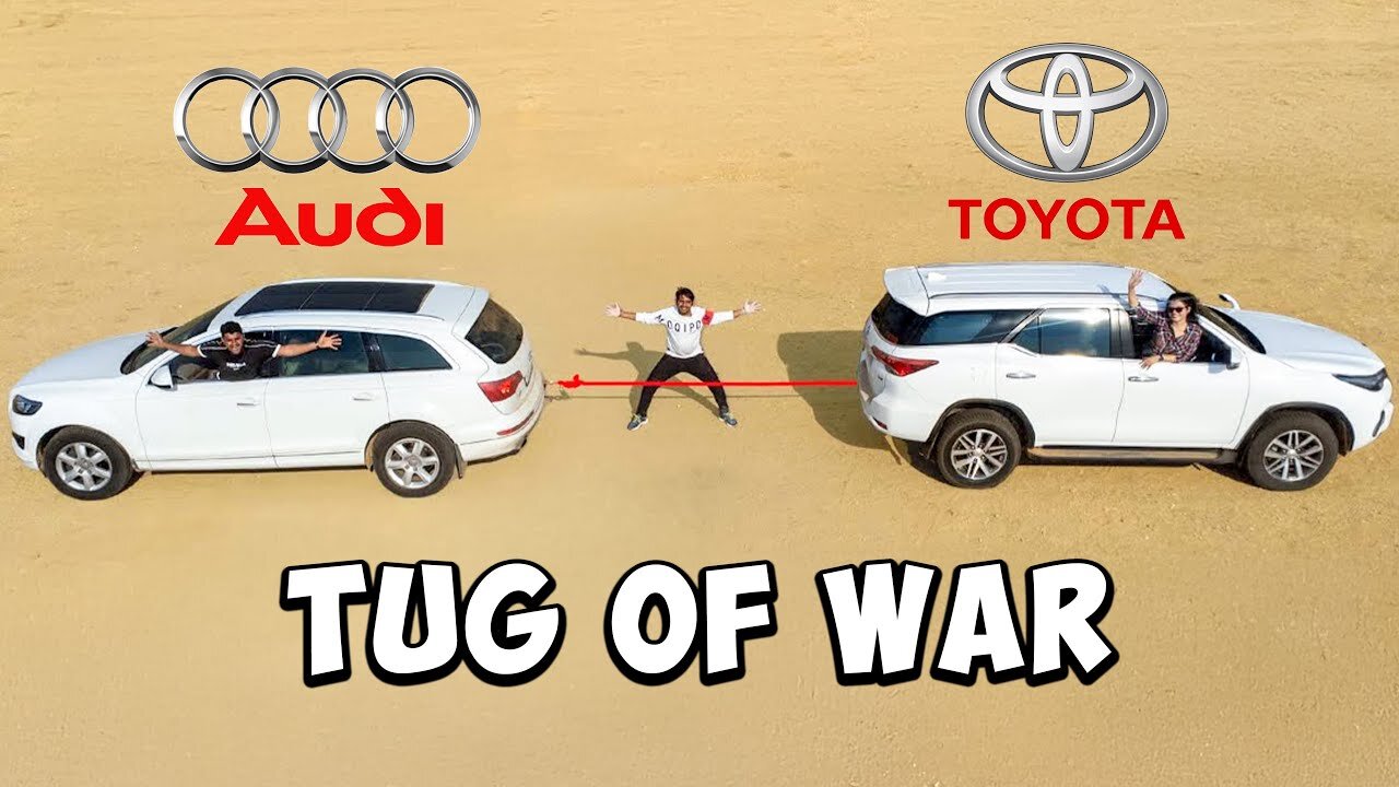 Tug Of War - Fortuner Vs Audi कौन जीतेगा Shocking Results