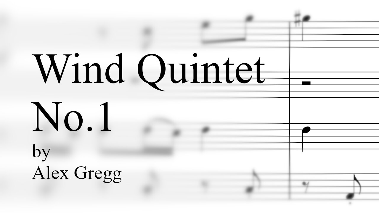 Wind Quintet No. 1 - Alex Gregg