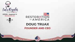 Doug Truax on Restoring Election Confidence - The Regular Joe Show