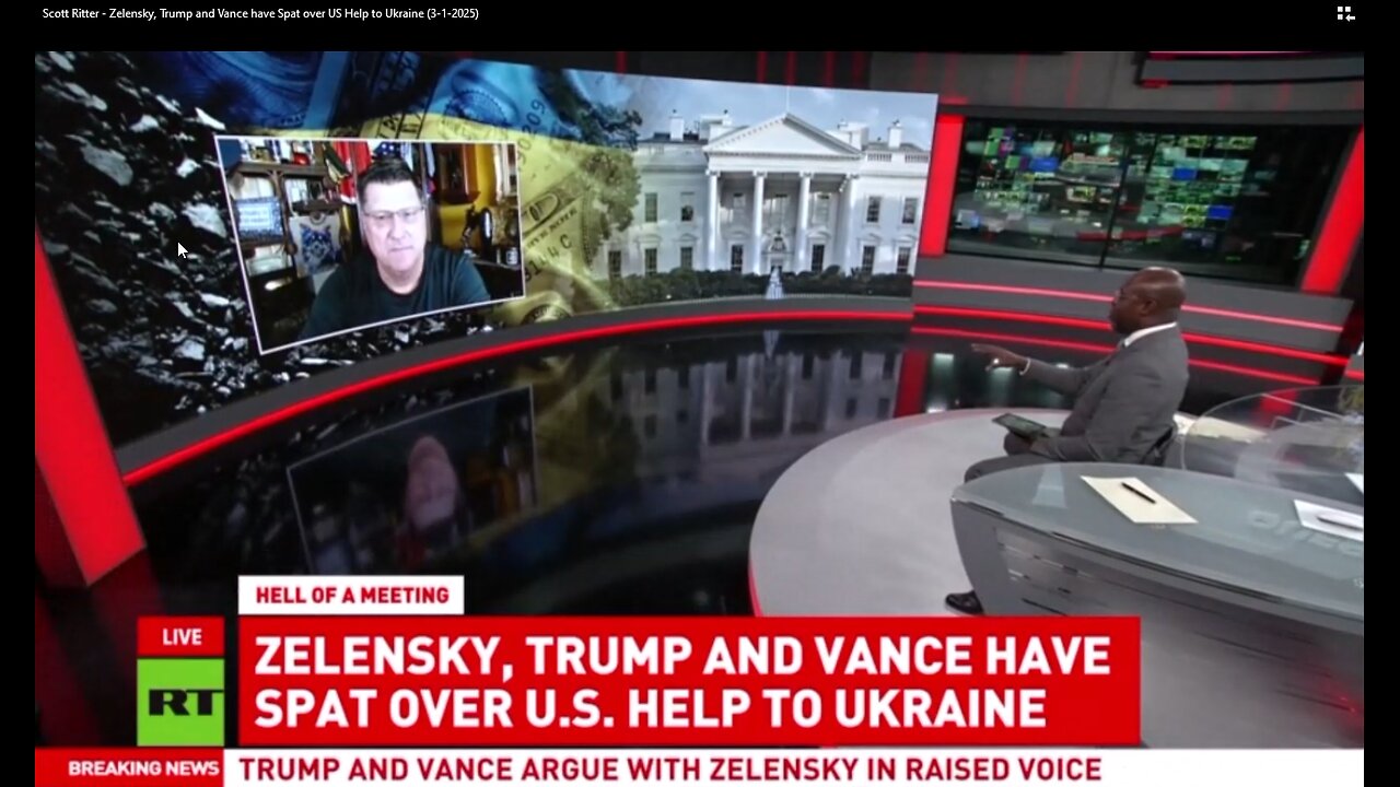 Scott Ritter: Zelensky, Trump and Vance have Spat over US Help to Ukraine (3-1-2025)