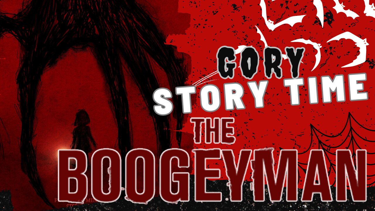 Gory Story Time: The Boogeyman – A Father-Son Deep Dive into Terror