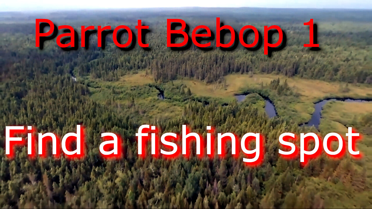 Finding a fishing spot with the Parrot Bebop 1