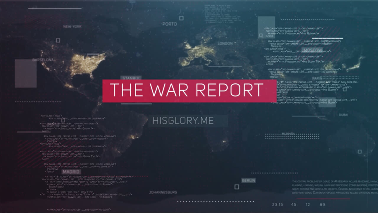 The War Report Episode 254