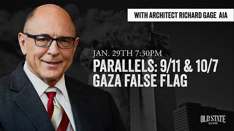 "Parallels: 9/11 & 10/7 - Gaza False Flag" with Architect Richard Gage AIA