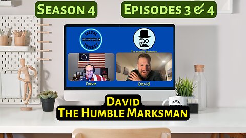 Season 4, Episodes 3 & 4: The Humble Marksman