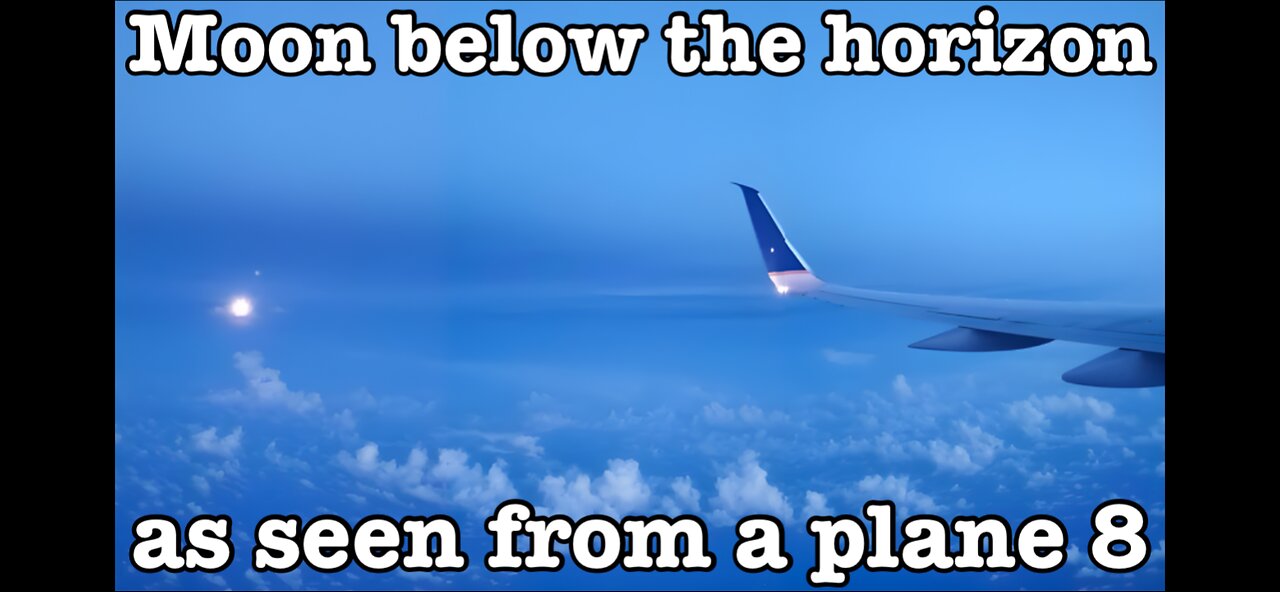 Moon below the horizon as seen from a plane 8