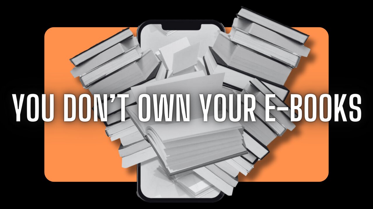 You Don’t Own Your eBooks – The Illusion of Digital Ownership 📚💻