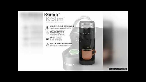 Keurig K- Slim Single Serve K-Cup Pod Coffee Maker, Multistream Technology, Black Review