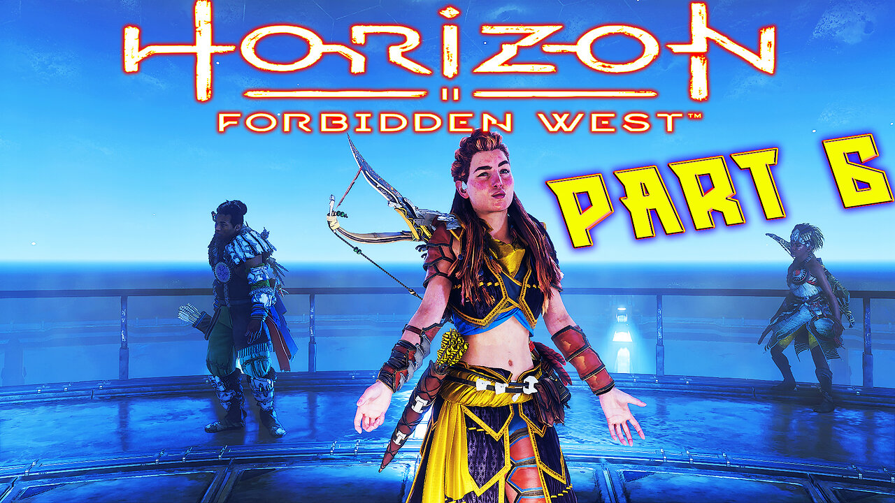 🏹Horizon Forbidden West 🏹 🌄Journey to the West 🌄 🦖 Aloy 🦖Part 6