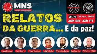 O MUNDO NUMA SEMANA (MSN) – RELATOS DA GUERRA… E DA PAZ! A GEOPOLÍTICA QUE NÃO VÊ… NA TV!