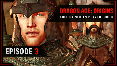 Noble Slaughterhouse | Dragon Age: Origins | Full Playthrough - Episode 3