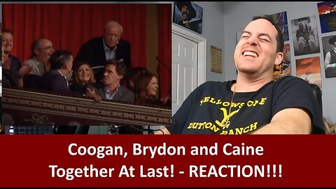 American_Reacts_Coogan,_Brydon_and_Caine_-_Together_At_Last!_REACTION(1080p)