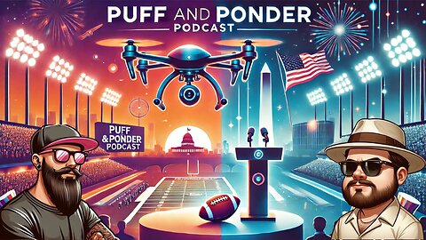 Puff and Ponder Podcast Episode 8 | College Football Championship and an Inaguration