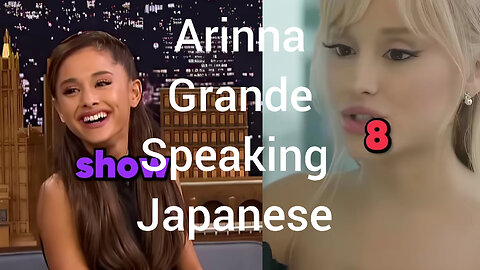 Ariana grande speaking Japanese