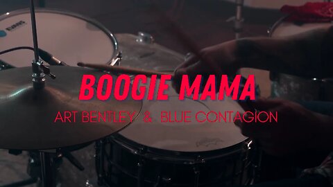 Boogie Mama - Art Bentley & Blue Contagion