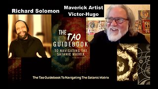 Tao Guidebook To Navigating Satanic Matrix During The Great Tribulation Richard Solomon Victor Hugo