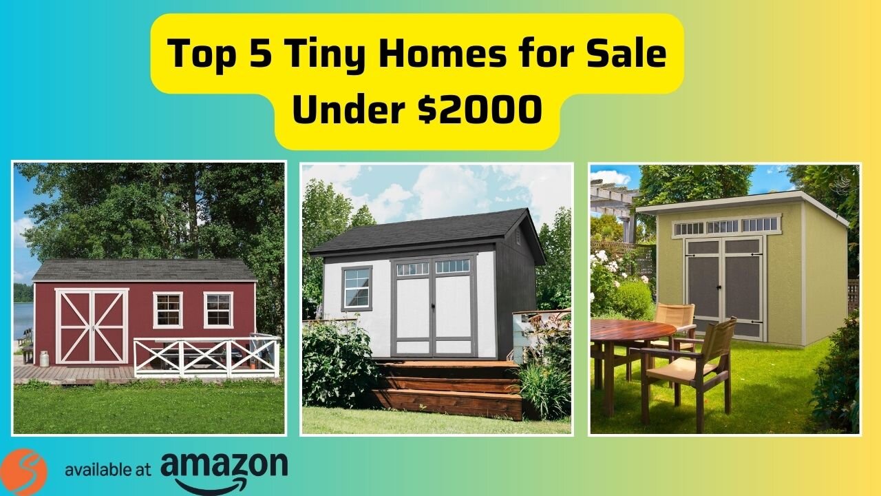 BEST Tiny Portable Homes For Under 2000 Dollars