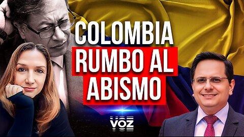 Colombia rumbo al abismo - Episodio 43