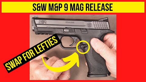 Smith & Wesson M&P 9 Magazine Release Swap for Lefties!