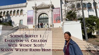 Science Survey 1: San Diego Natural History Museum: Creation vs Evolution