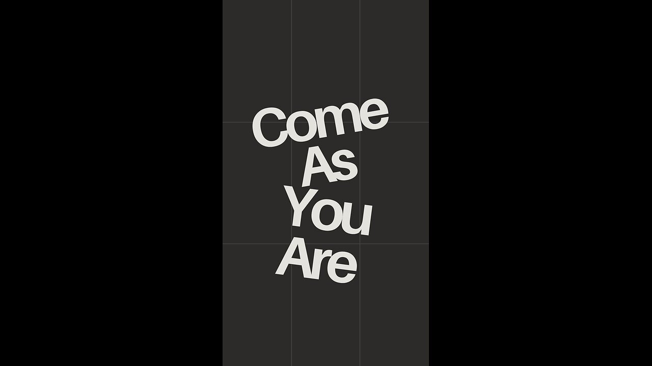 Come As You Are