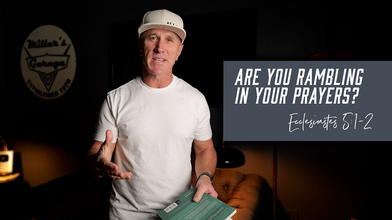 God Isn’t Impressed by Your Rambling | Ecclesiastes 5:1-2