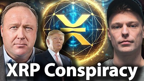 XRP ETF Filed, Alex Jones New Global Reserve Currency, Donal Trump & Brad Garlinghouse Conspiracy