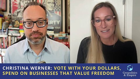 Christina Werner: Vote With Your Dollars, Spend On Businesses That Value Freedom