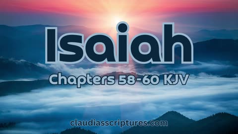 The Bible Series Bible Book Isaiah Chapters 58-60 Audio