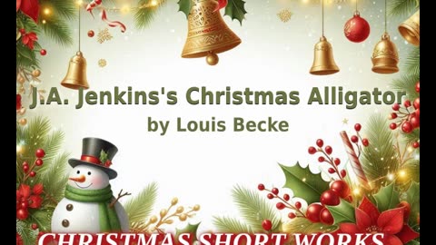 🎄️ Christmas Short Works Collection - Christmas Alligator by Louis Becke