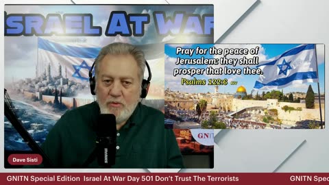 GNITN Special Edition Israel At War Day 501: Don’t Trust The Terrorists