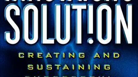 The Innovator's Solution by Clayton Christensen and Michael Raynor | Summary