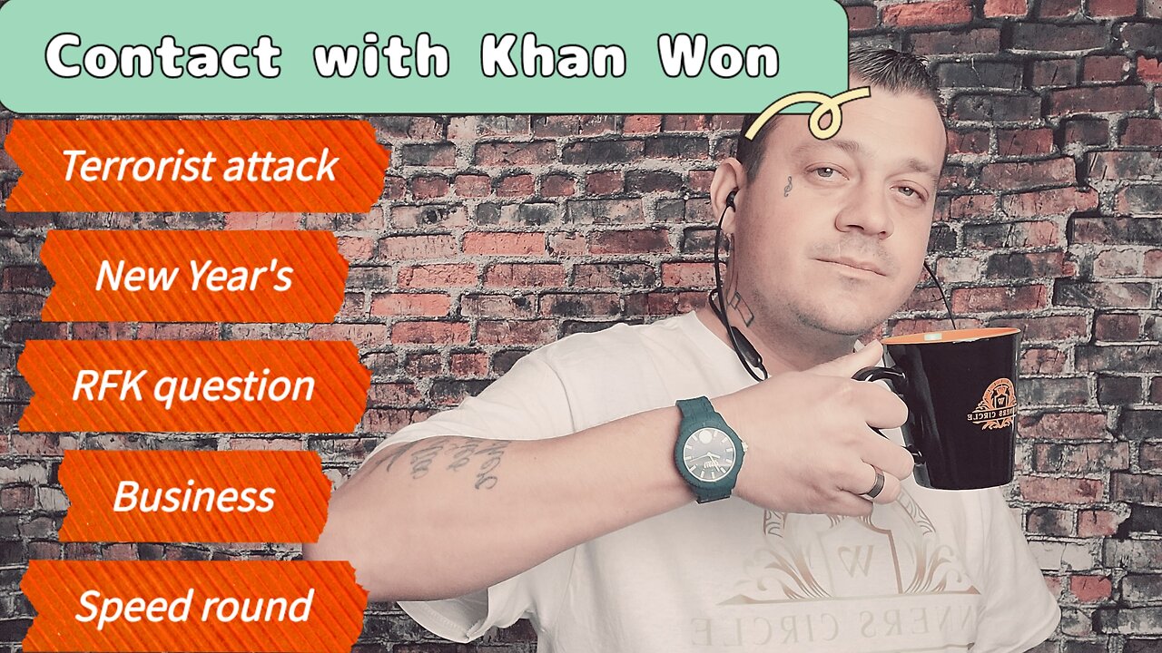 Contact with Khan Won : Terrorist attack, RFK, Speed round + More!