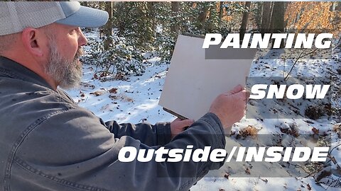 Painting snow en plein air and studio