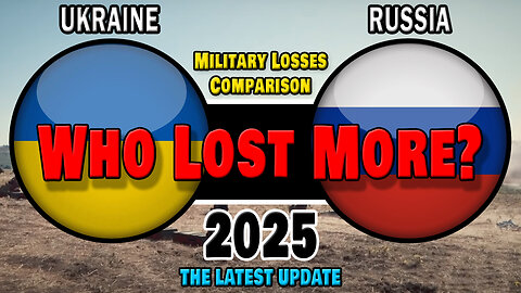 Ukraine vs Russia Military Losses Comparison 2025 | Russia vs Ukraine Military Losses 2025