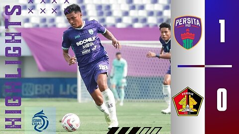 Persita Tanggerang 1-0 Persik Kediri | Match Highlights | BRI Liga 1 Indonesia