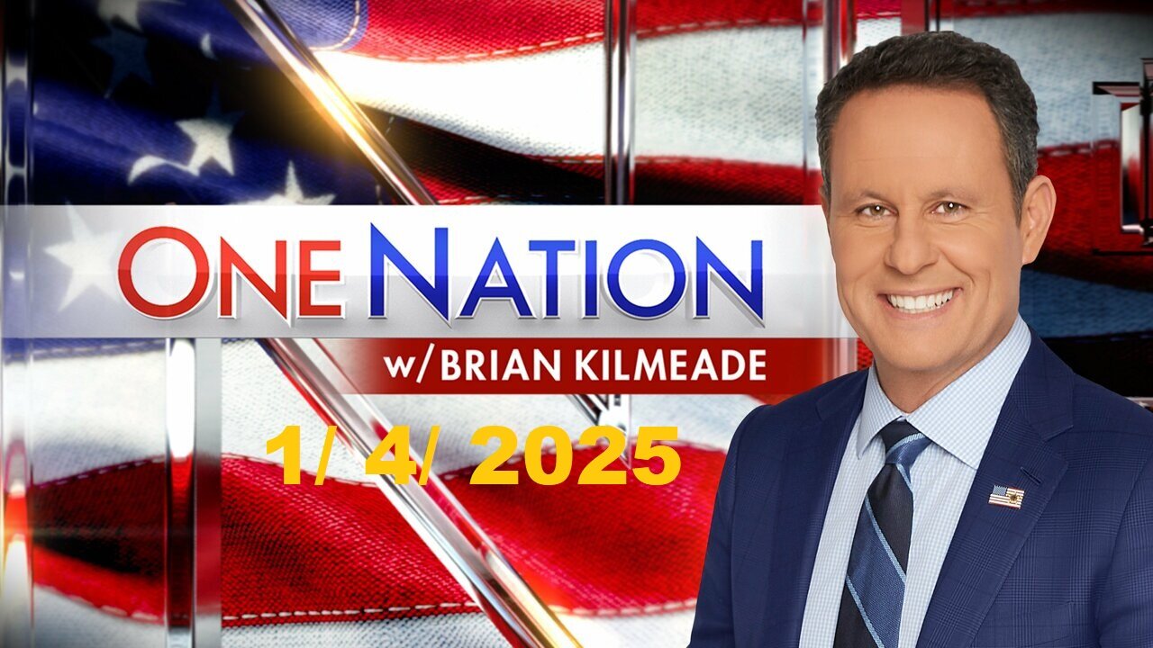 One Nation with Brian Kilmeade (Full Episode) | January 4, 2025