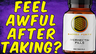 Why You Feel AWFUL After Taking IVERMECTIN!