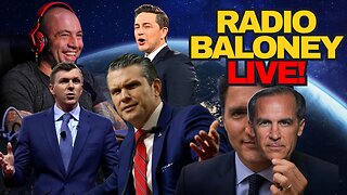 Radio Baloney Live! Pete Hegseth, Prorogation Challenge, Mark Carney IS Trudeau, James O'keefe,Rogan