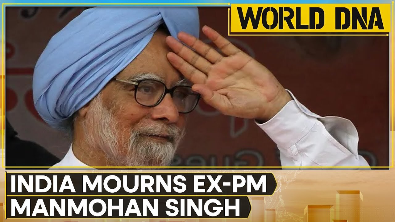 Former Indian PM Manmohan Singh Dies At 92, To Be Accorded State Funeral | World DNA | WION