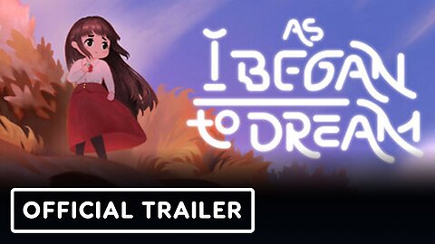 As I Began To Dream - Official Trailer