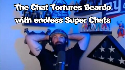 The Chat Tortures Beardo with Endless Super Chats - G&G Highlights