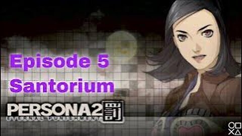 Persona 2 Eternal Punishment Episode 5 Sanatorium