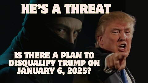 Trudeau’s Government On The Brink –Is There A Plan To Disqualify Trump On Jan 6, 2025? He’s a Threat