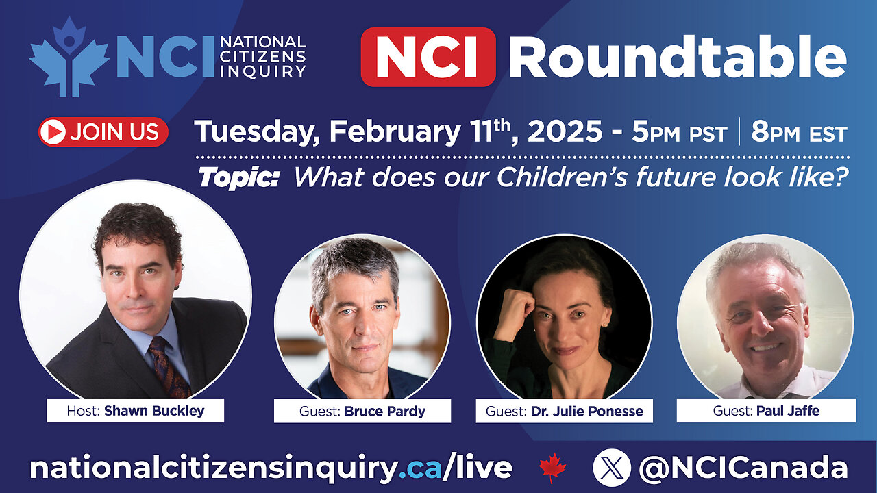 NCI Roundtable: The Future of Our Children In Canada with Shawn Buckley, Bruce Pardy, Dr. Julie Ponesse, Paul Jaffe