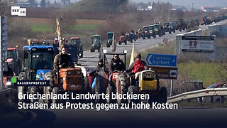 Griechenland: Bauern blockieren Straßen aus Protest gegen zu hohe Kosten