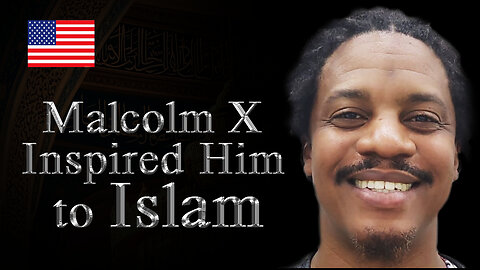 Daniel Oliver's Journey to Islam – Inspired by Malcolm X - Convert / Revert to Islam