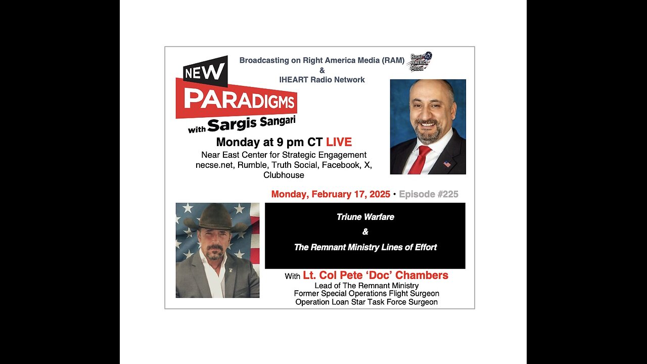 Lt. Col Pete ‘Doc’ Chambers, Remnant Ministry Lines of Effort, New Paradigms w/Sargis Sangari EP 225